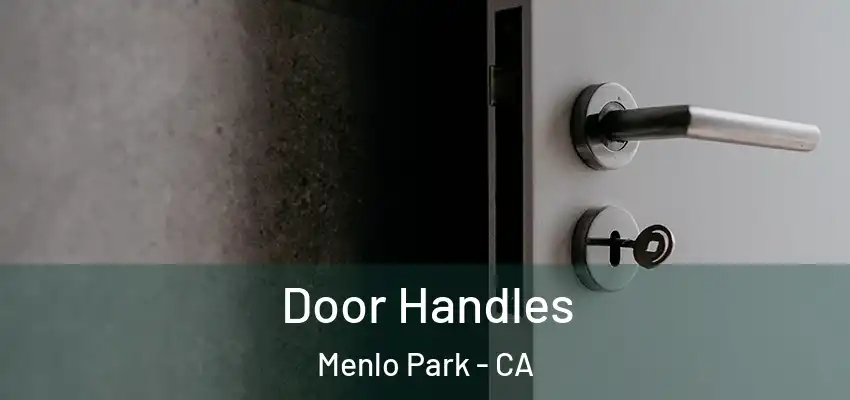 Door Handles Menlo Park - CA
