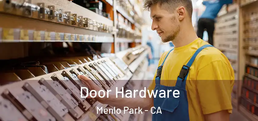  Door Hardware Menlo Park - CA