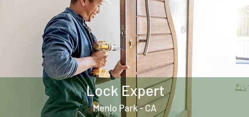 Lock Expert Menlo Park - CA